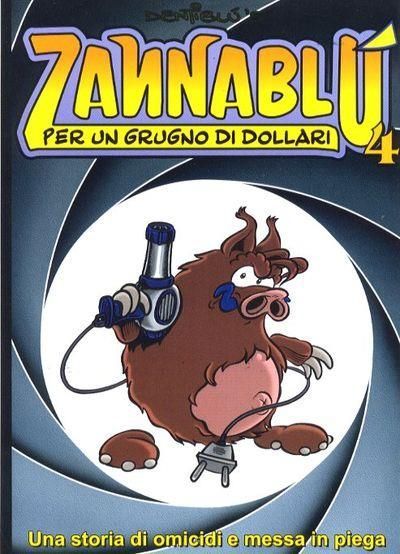 ZANNABLU' - PER UN GRUGNO DI DOLLARI