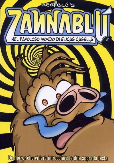 ZANNABLU' NEL FAVOLOSO MONDO DI GIUCAS CASELLA