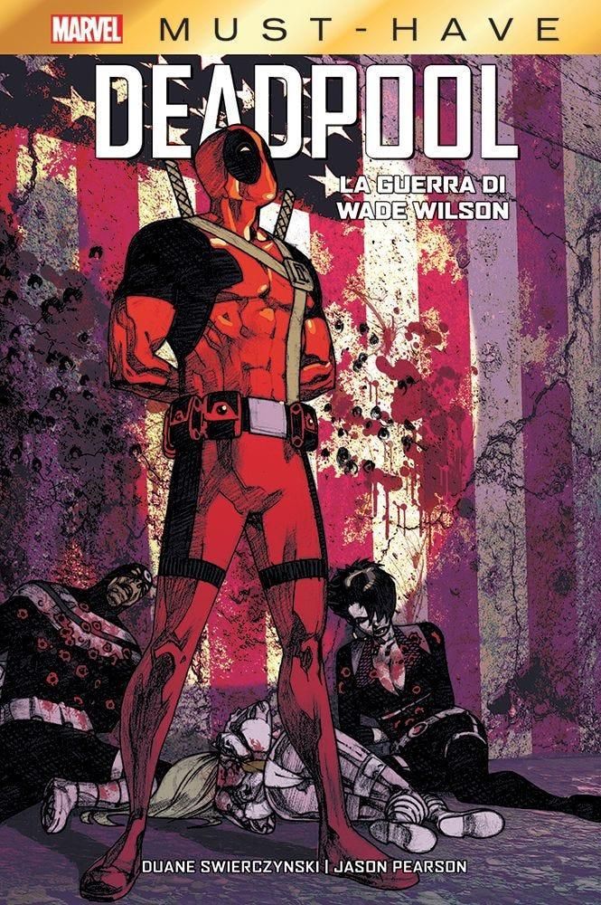 MARVEL MUST HAVE -   DEADPOOL LA GUERRA DI WADE WILSON