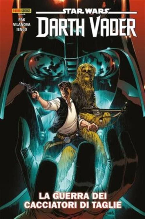 STAR WARS DARTH VADER 3 - LA GUERRA DEI CACCIATORI DI TAGLIE STAR WARS DARTH VADER 3 - LA GUERRA DEI CACCIATORI DI TAGLIE