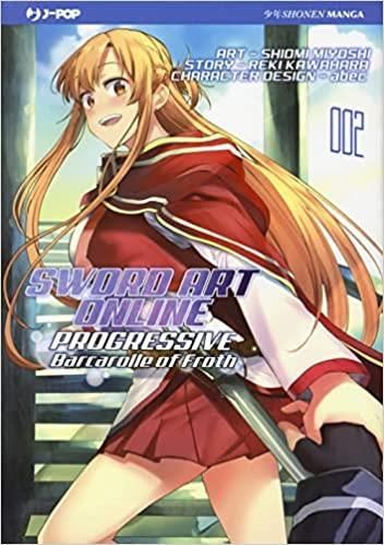 SWORD ART ONLINE - PROGRESSIVE BARCAROLLE OF FROTH 2 SWORD ART ONLINE - PROGRESSIVE BARCAROLLE OF FROTH 2