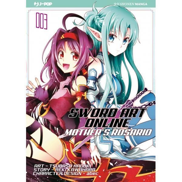 SWORD ART ONLINE - MOTHER'S ROSARIO 3 SWORD ART ONLINE - MOTHER'S ROSARIO 3