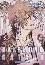 BAKEMONOGATARI - MONSTER TALE 5 BAKEMONOGATARI - MONSTER TALE 5