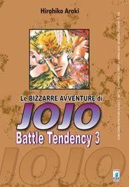 LE BIZZARRE AVVENTURE JO JO - BATTLE TENDENCY 3 LE BIZZARRE AVVENTURE JO JO - BATTLE TENDENCY 3