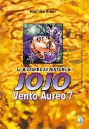 LE BIZZARRE AVVENTURE JO JO - VENTO AUREO 7 LE BIZZARRE AVVENTURE JO JO - VENTO AUREO 7