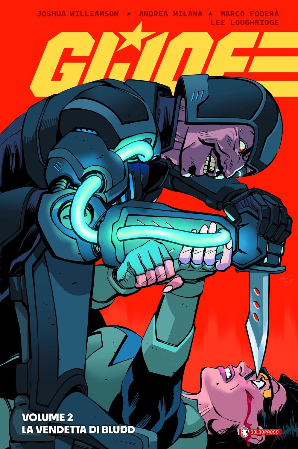G.I. JOE - VOL.2 - LA VENDETTA DI BLUDD G.I. JOE - VOL.2 - LA VENDETTA DI BLUDD