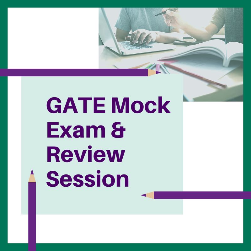 GATE Mock Test + Review Session - 21st & 22nd January 2027