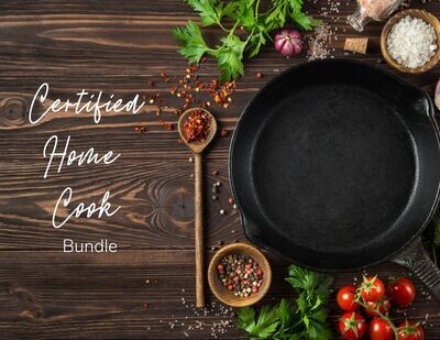 Certified Home Cook Bundle! Certified Home Cook Bundle!