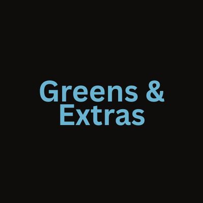 Greens &amp; Extras