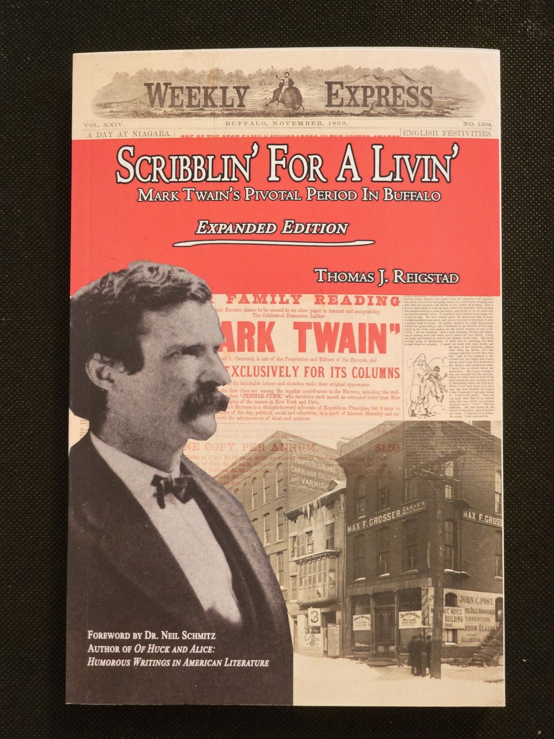 Scribblin&#39; for a Livin&#39;: Mark Twain&#39;s Pivotal Period in Buffalo