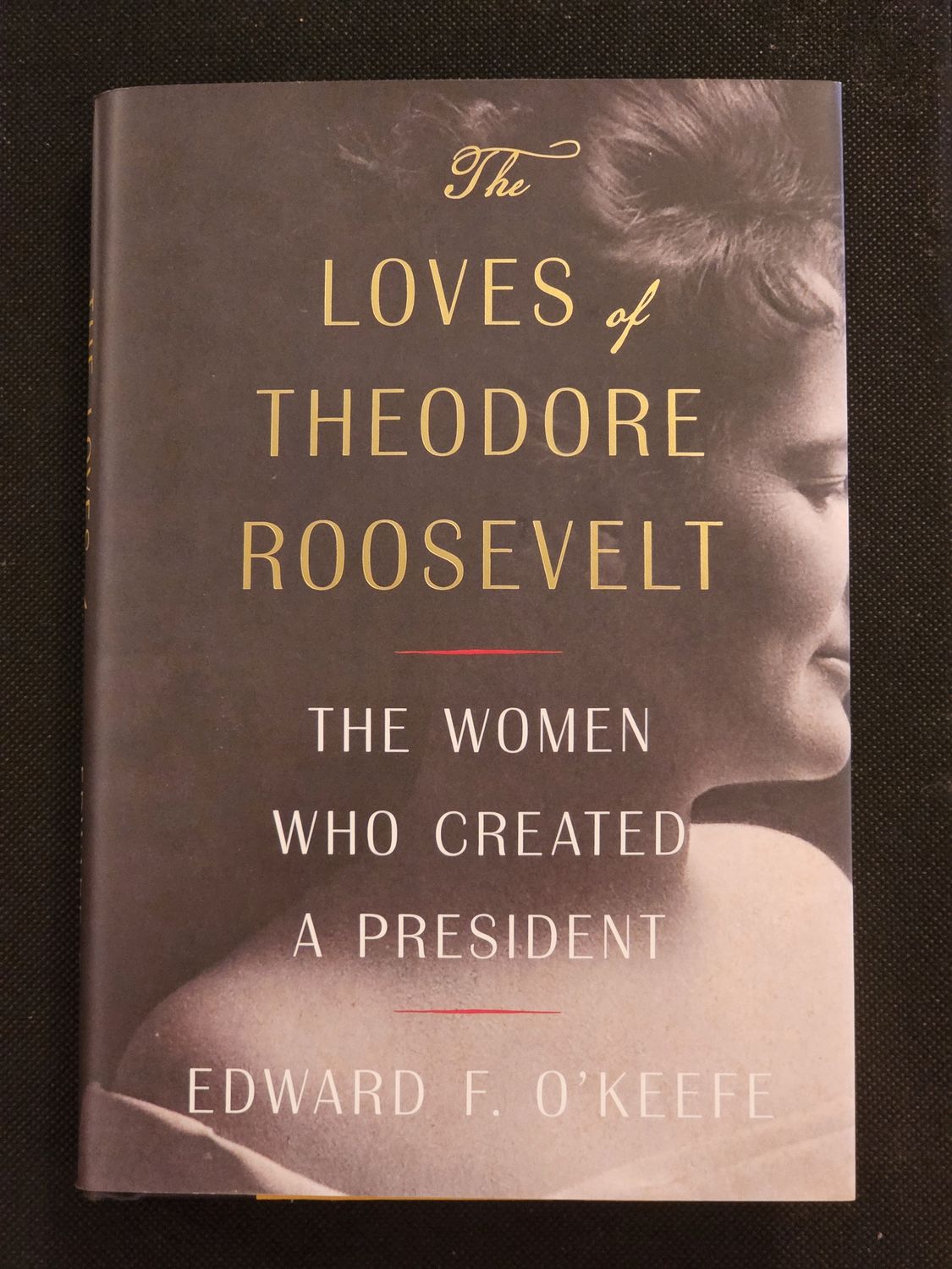 The Loves of Theodore Roosevelt