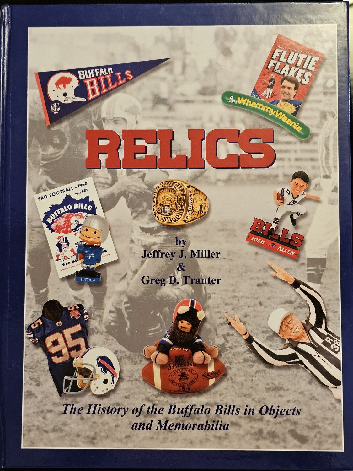 Relics: The History of the Buffalo Bills in Objects and Memorabilia
