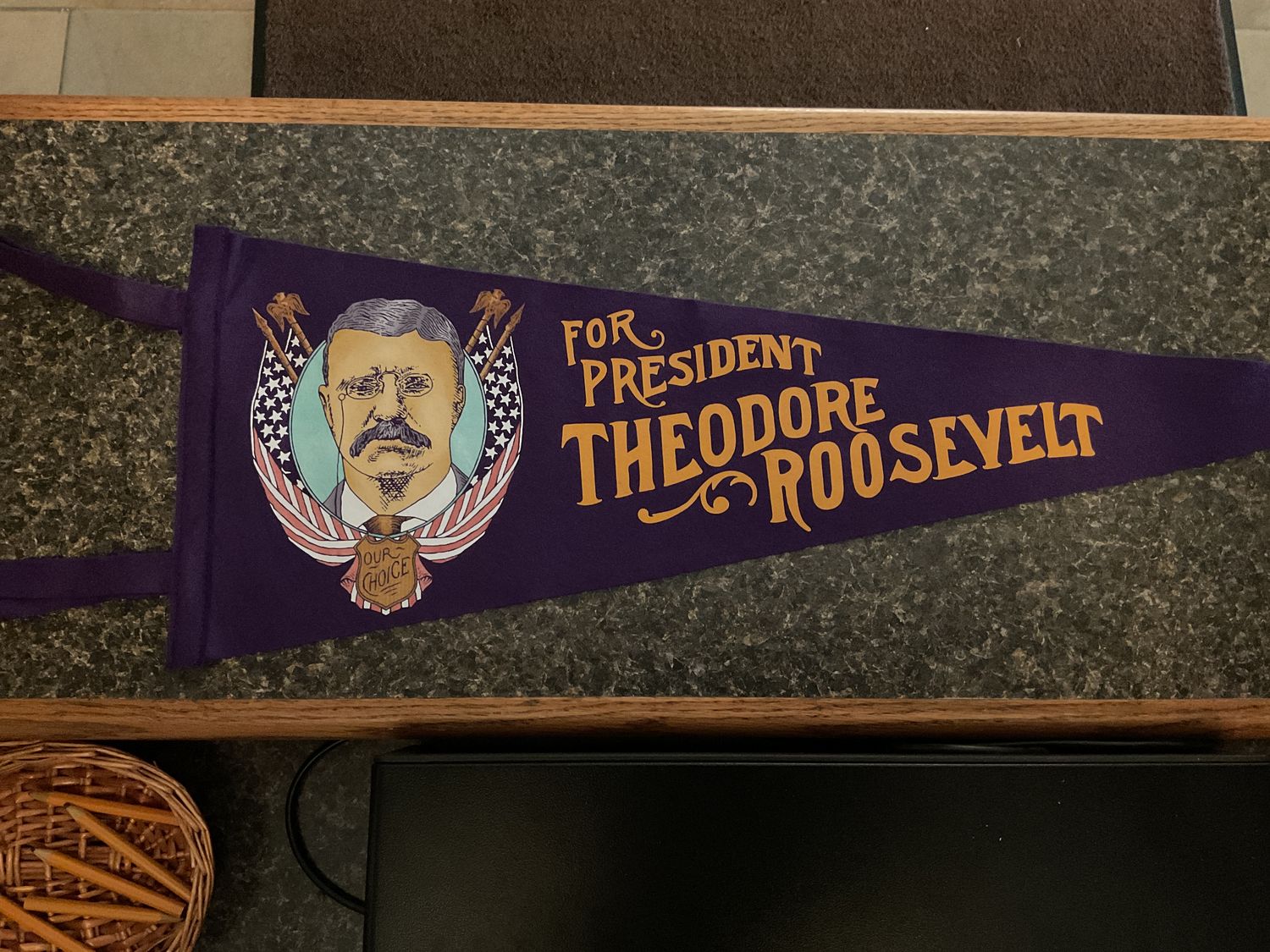 For President Theodore Roosevelt Pennant