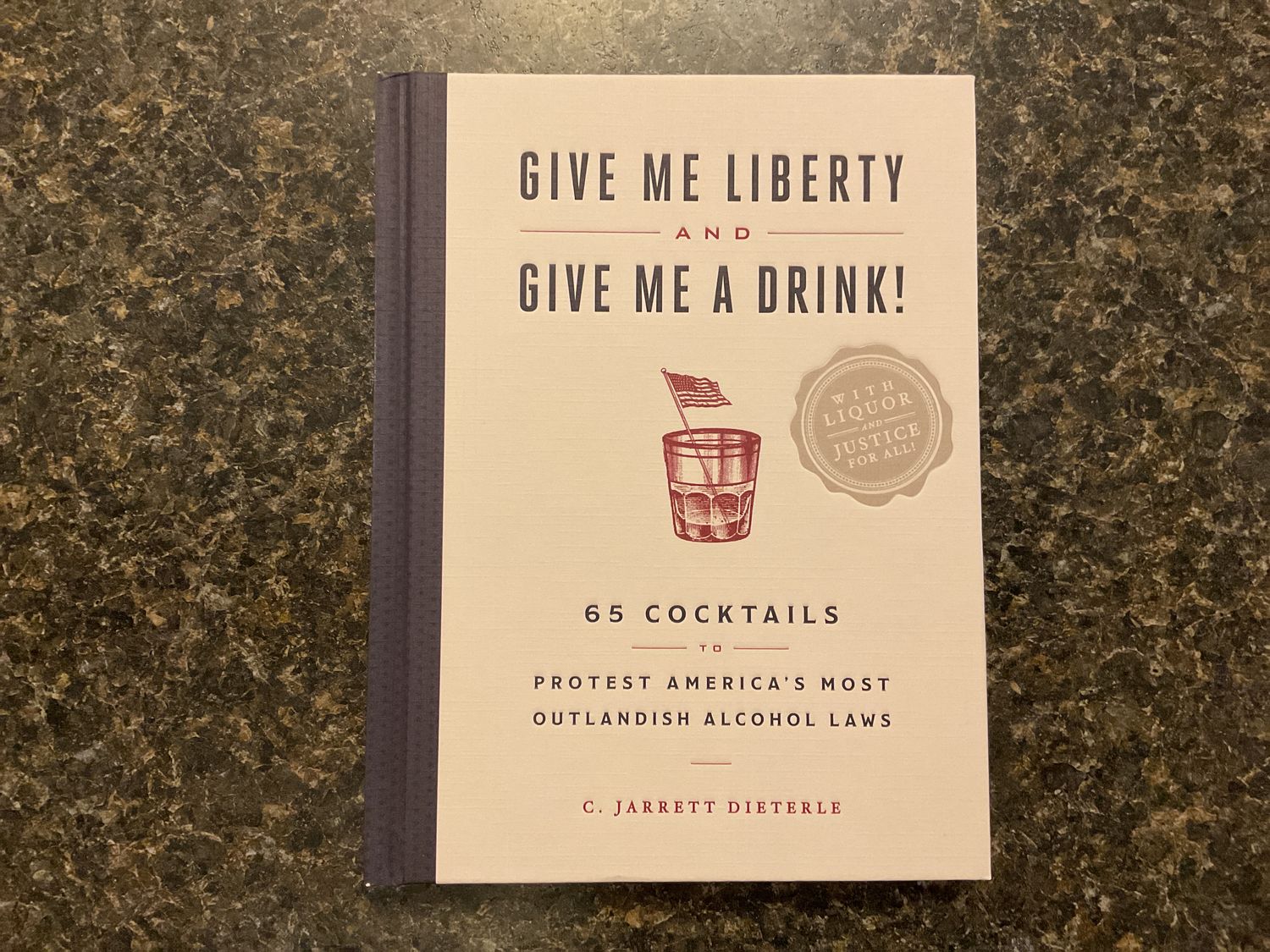Give Me Liberty and Give Me a Drink!