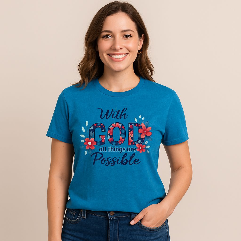 With God All Things Are Possible Shirt (Small)