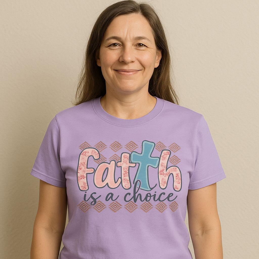 Faith is  Choice Shirt (Small)