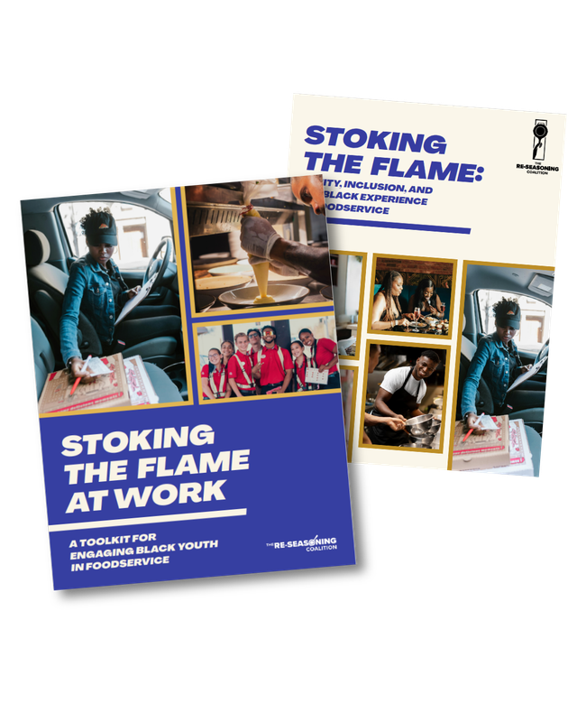 Stoking the Flame: Equity, Inclusion, and the Black Experience in Foodservice Report & Toolkit