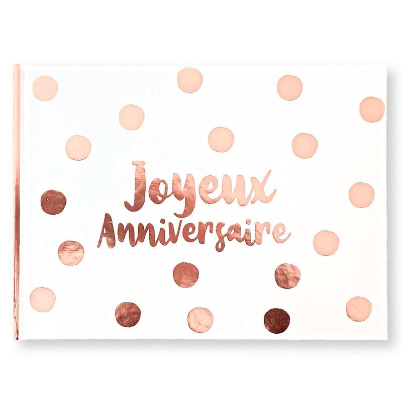 LIVRE D&#39;OR &quot;JOYEUX ANNIVERSAIRE&quot; - ROSE GOLD