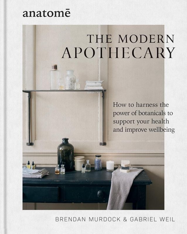 The Modern Apothecary by Murdock &amp; Weil