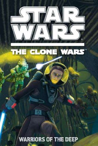 Star Wars: The Clone Wars: Warriors of the Deep