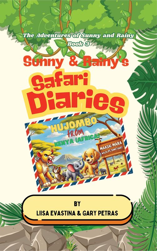 Sunny &amp; Rainy&#39;s Safari Diaries