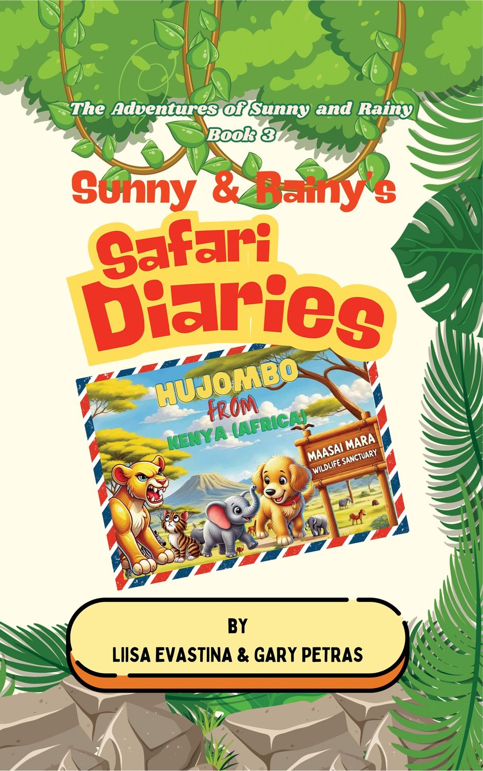 Sunny &amp; Rainy&#39;s Safari Diaries, Format: Hardcover