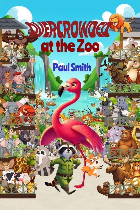 Overcrowded at the Zoo: Sassy Safari Adventures in Attitude, Empathy and Elbow Room (The Zoo Collection)