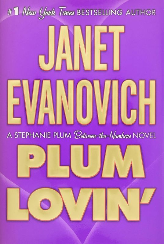 Plum Lovin&#39; (Stephanie Plum: Between the Numbers)