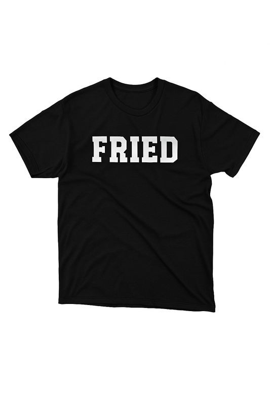 FRIED “Everything Fried” Tee (Black & White)