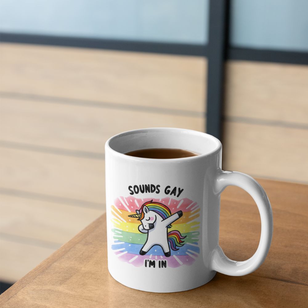 Sounds Gay, I&#39;m In Mug – Dabbing Rainbow Unicorn LGBTQ+ Cup
