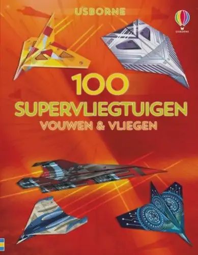 100 supervliegtuigen vouwen en vliegen
