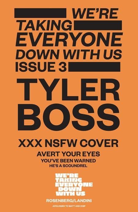 Were Taking Everyone Down With Us #3 Cvr C Tyler Boss Polybagged Var