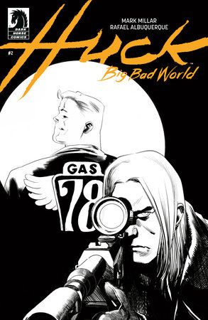 Huck Big Bad World #2 Cvr B B&amp;W Rafael Albuquerque