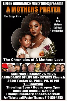 A Mother’s Prayer – The Stage Play (Life in Abundance Ministries)