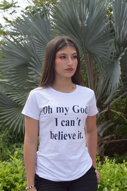 Camiseta “Oh My God, I Can’t Believe It.”
