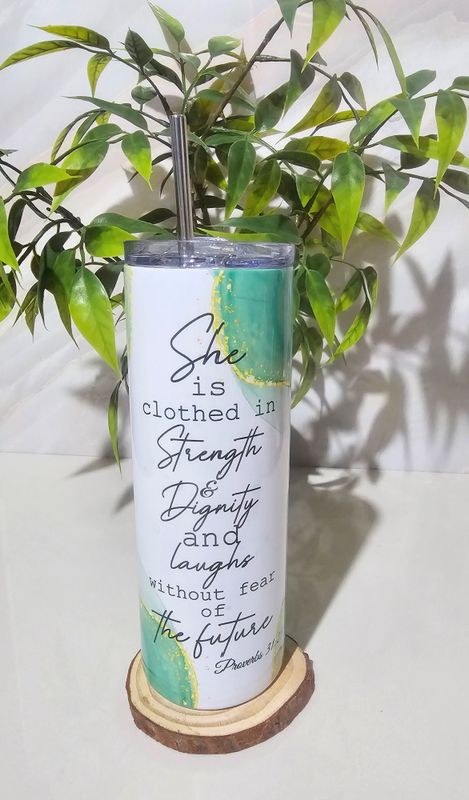 Proverbs 31:25 TUMBLER – She Is Clothed Tumbler (20oz Stainless Steel)