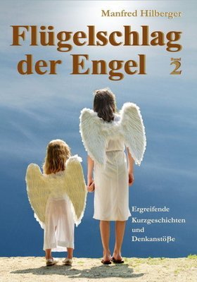 Manfreds Buch 'Flügelschlag der Engel - Band 2' Manfreds Buch 'Flügelschlag der Engel - Band 2'