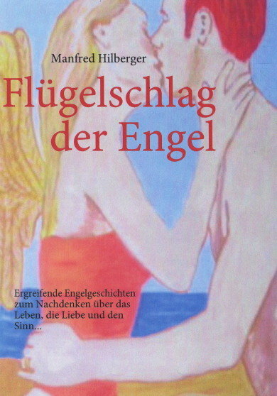 Manfreds Buch 'Flügelschlag der Engel'