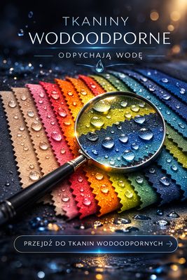 Tkaniny WODOODPORNE / UV