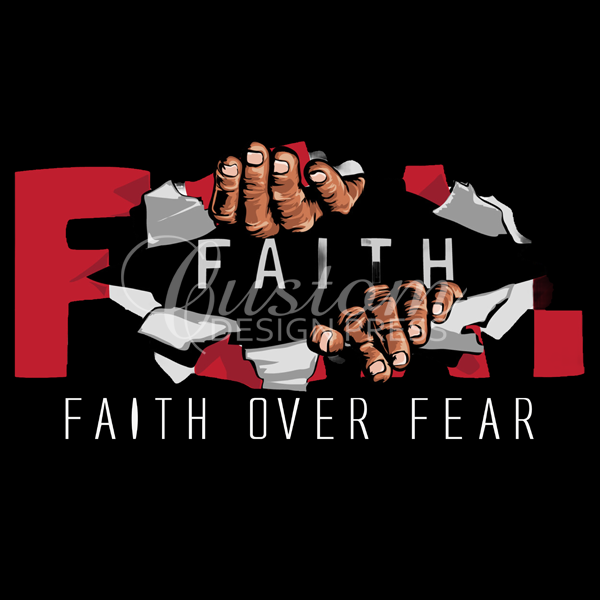 Faith Over Fear