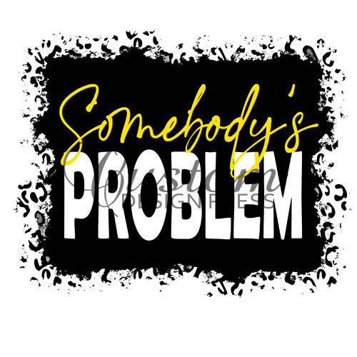 Somebody&#39;s problem