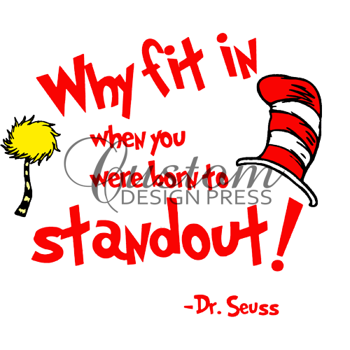 Why Fit in When You Can Standout