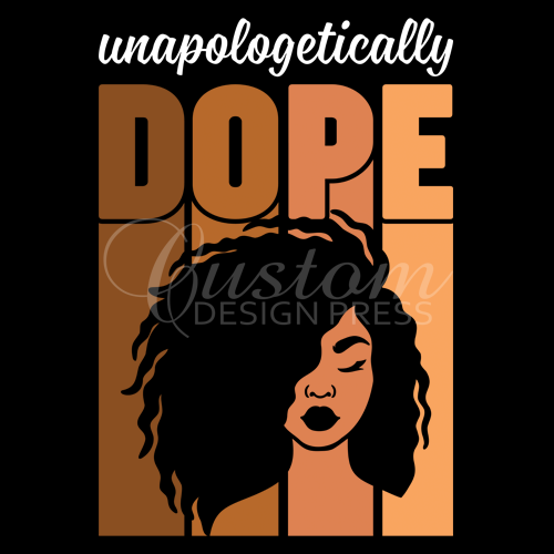 Unapologetically Dope