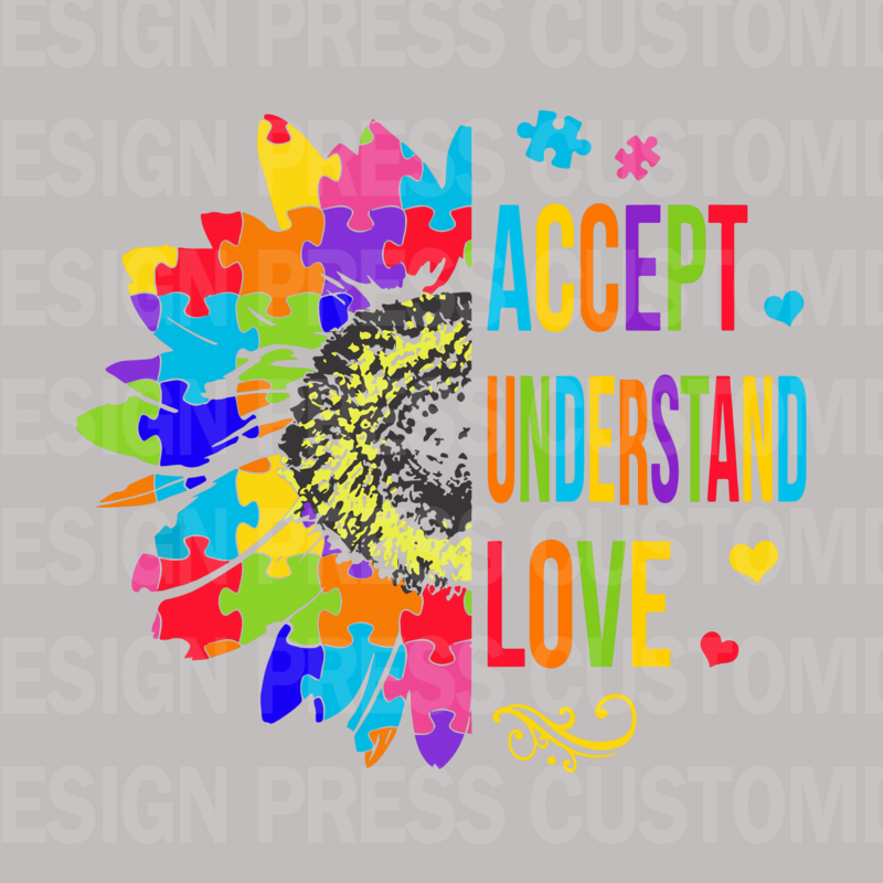 Accept Understand Love Sunflower PNG, sublimation, POD, Digital Download Image