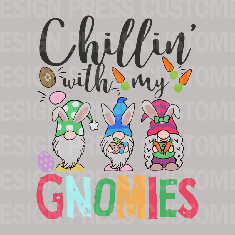 Easter Chillin&#39; with my Gnomies PNG, sublimation, POD, Digital Download Image