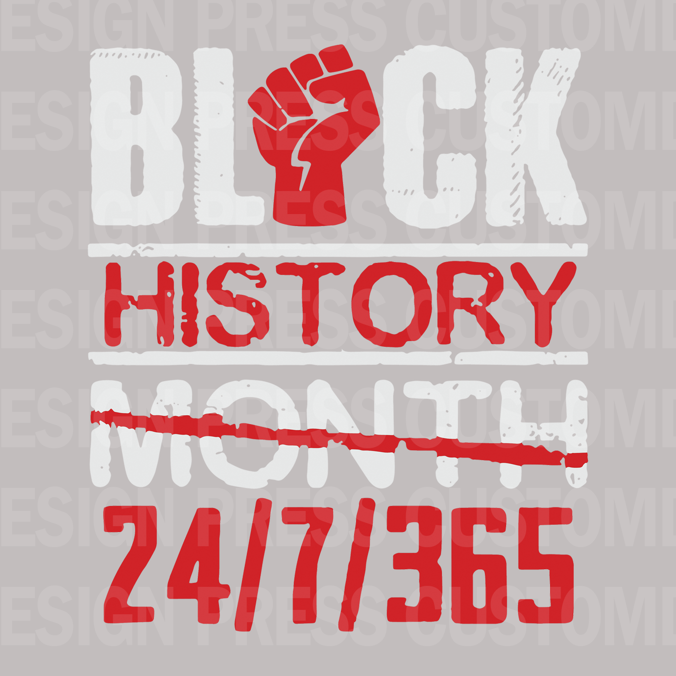 Black History 24/7 PNG, sublimation, POD, Digital Download Image