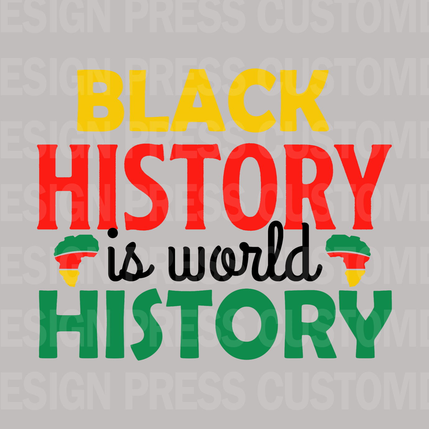 Black History is World History PNG, sublimation, POD, Digital Download Image