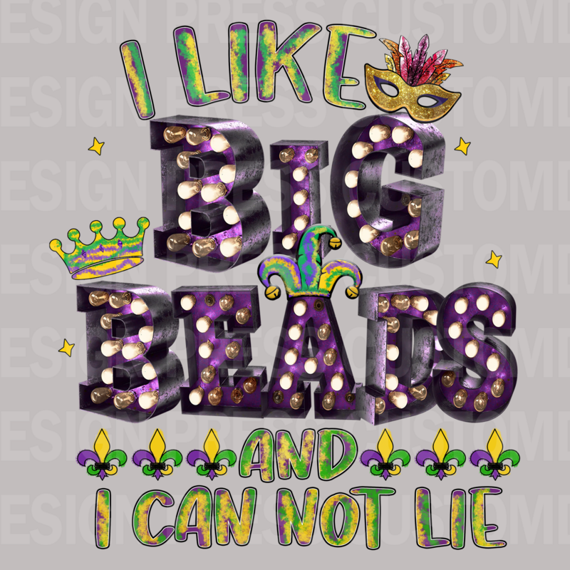 Mardi Gras I Like Big Beads PNG, sublimation, POD, Digital Download Image