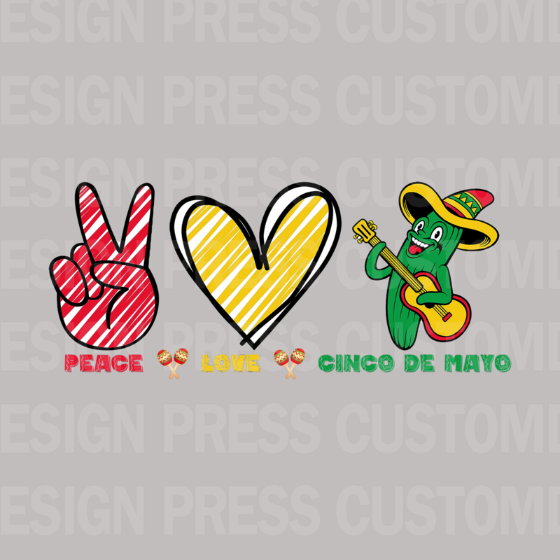 Peace Love Cinco De Mayo  PNG, sublimation, POD, Digital Download Image