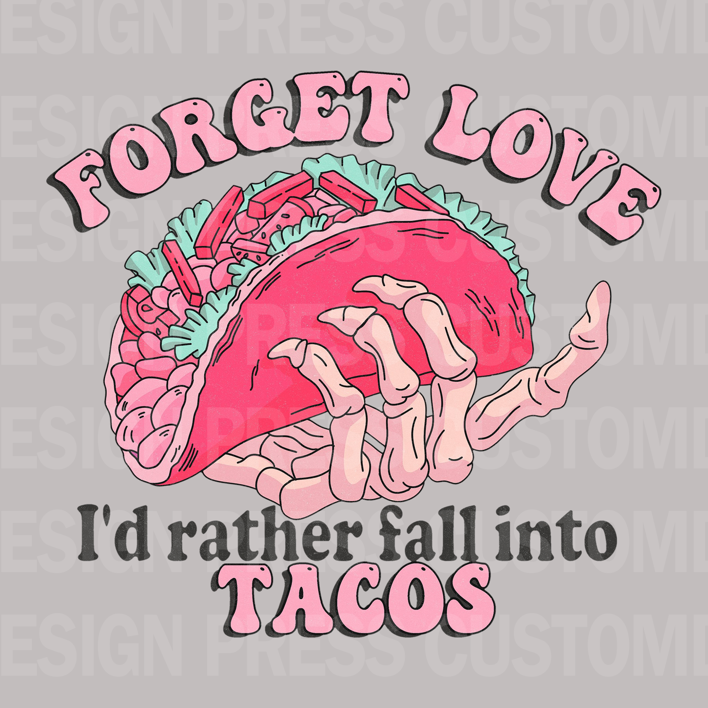 Forget Love, Valentine PNG, sublimation, POD, Digital Download Image